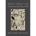 Why Only Us: Language and Evolution