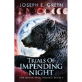 Trials Of Impending Night