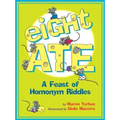 Eight Ate: A Feast of Homonym Riddles
