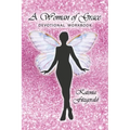A Woman of Grace: Devotional Workbook