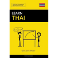 Learn Thai - Quick / Easy / Efficient: 2000 Key Vocabularies
