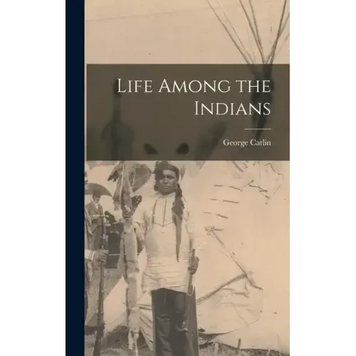 Life Among the Indians