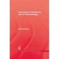Formulary of Perfumery and Cosmetology