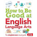 How to Be Good at English Language Arts: The Simplest-Ever Visual Guide