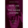 "Here Lies" Preceded by "The Indian Culture"