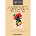 A Companion to the Philosophy of Technology