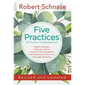 Five Practices of Fruitful Congregations: Revised and Updated