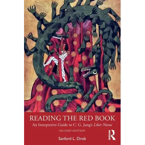Reading the Red Book: An Interpretive Guide to C. G. Jung's Liber Novus