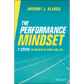 The Performance Mindset: 7 Steps to Success in Sport and Life