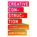 Creative Construction: The DNA of Sustained Innovation