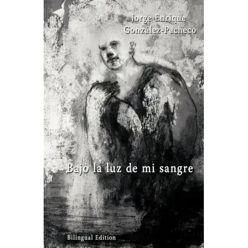 Bajo La Luz de Mi Sangre