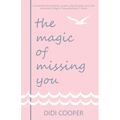 The Magic of Missing You
