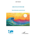 Récits et psyché: Interculturation narrative du soi