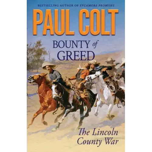 Bounty of Greed: The Lincoln County War