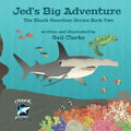 Jed's Big Adventure: The Shark Guardian Series Book Two