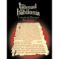 El Talmud de Babilonia: Tratado de Berajot (Bendiciones)