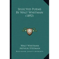 Selected Poems by Walt Whitman (1892)