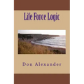 Life Force Logic