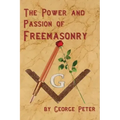 The Power and Passion of Freemasonry