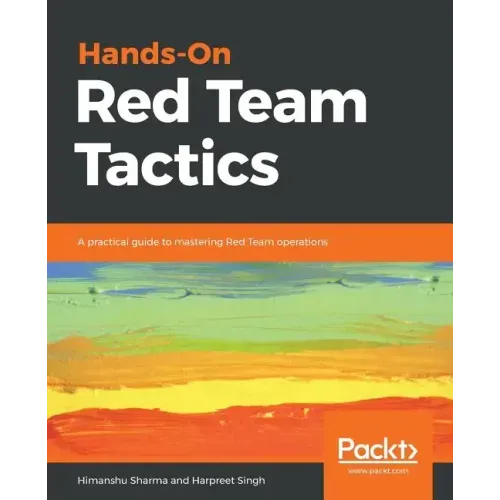 Hands-On Red Team Tactics