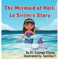 The Mermaid of Haiti: La Sirène's Story