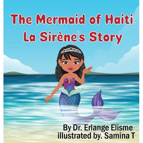 The Mermaid of Haiti: La Sirène's Story