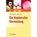 Die Keplersche Vermutung: Wie Mathematiker Ein 400 Jahre Altes Rätsel Lösten