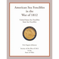 American Sea Fencibles in the War of 1812: United States Sea Fencibles, State Sea Fencibles