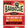 Barbecue: The History of an American Institution, Revised and Expanded Second Edition