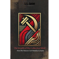 The Wealth of the Collective Mind: How the Masses Can Manifest Utopia
