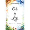 Ode to Life: Poems to Live by