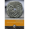 Rewriting Marpole: The Path to Cultural Complexity in the Gulf of Georgia