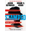 Stamped: Racism, Antiracism, and You: A Remix of the National Book Award-Winning Stamped from the Beginning