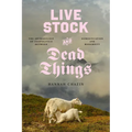 Live Stock and Dead Things: The Archaeology of Zoopolitics Between Domestication and Modernity