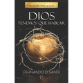 Dios, Tenemos Que Hablar