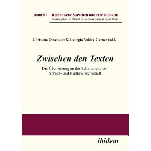 Zwischen den Texten. Die Übersetzung an der Schnittstelle von Sprach- und Kulturwissenschaft
