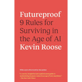 Futureproof: 9 Rules for Surviving in the Age of AI
