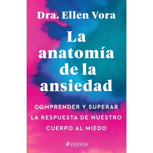 La Anatomía de la Ansiedad