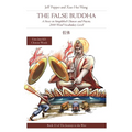The False Buddha: A Story in Simplified Chinese and Pinyin, 2000 Word Vocabulary Level