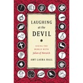 Laughing at the Devil: Seeing the World with Julian of Norwich