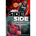 Side-By-Side Basketball Stars: Comparing Pro Basketball's Greatest Players
