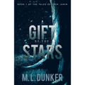 A Gift of the Stars: Book 1 of The Tales of Zren Janin