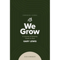 We Grow Companion Journal: A Journey of Drawing Closer to God - December