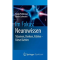 Im Fokus: Neurowissen: Träumen, Denken, Fühlen - Rätsel Gehirn