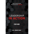 Leadership in Action Study Guide: Maximizing Business Performance the SEPP Way