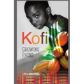 Kofi: Growing Pains