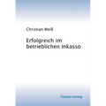 Erfolgreich im betrieblichen Inkasso