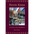 Heroic Kṛṣṇa: Friendship in Epic Mahābhārata