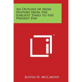 An Outline of Irish History from the Earliest Times to the Present Day