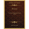 The Larynx: The Source Of The Vowel Sounds (1874)
